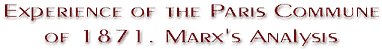 The experience of the Paris Commune of 1871. Marx's Analysis